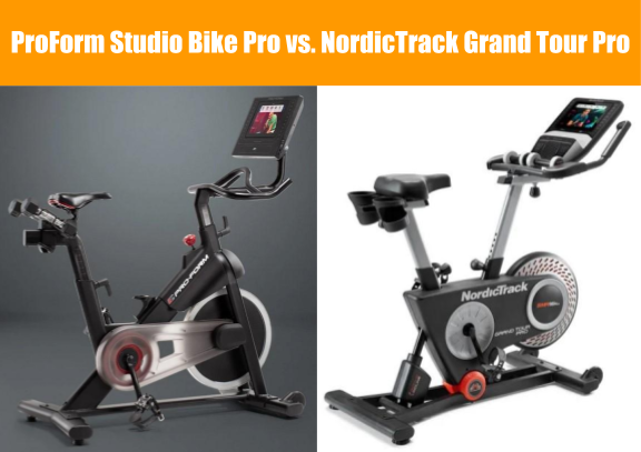 ProForm Studio Bike Pro vs NordicTrack Grand Tour Pro